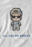 All Gas No Brakes T-Shirt