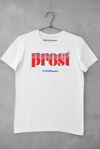 Prost - The Professor T-Shirt